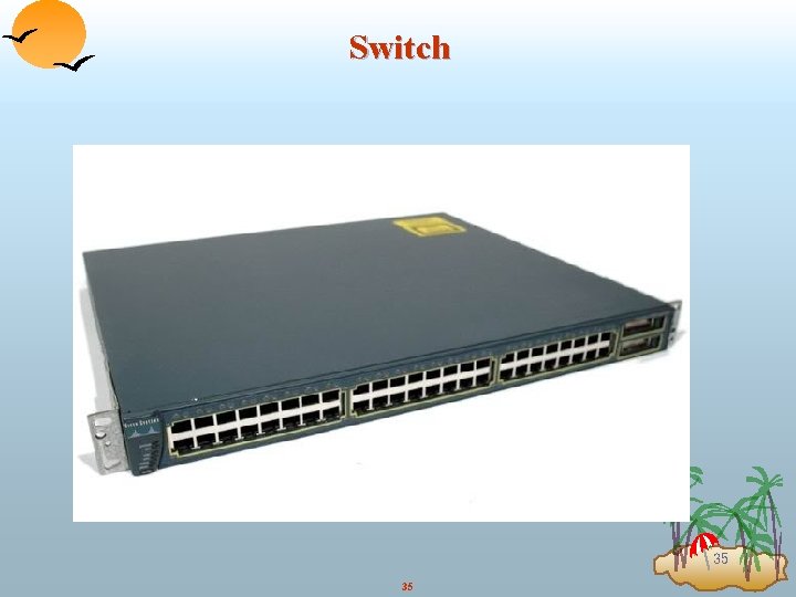 Switch 35 35 