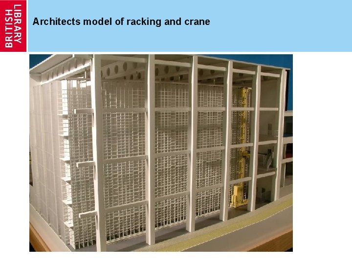 Architects model of racking and crane 