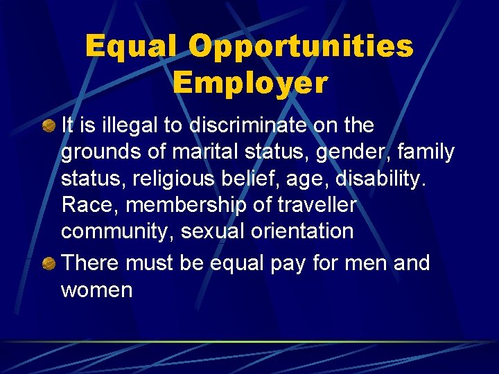 Equal Opportunities Employer It is illegal to discriminate on the grounds of marital status,