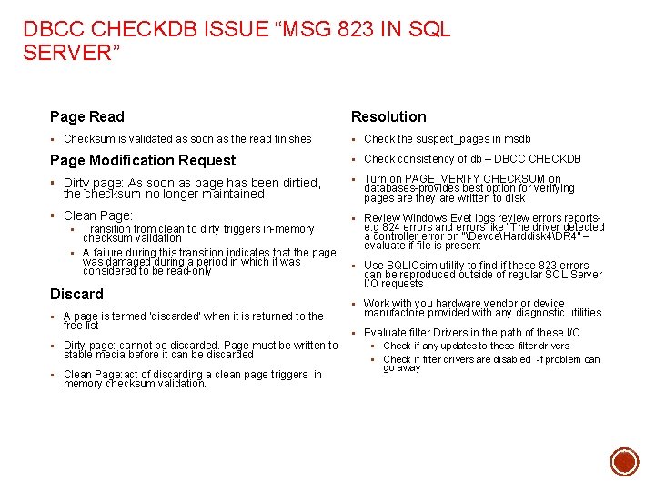 DBCC CHECKDB ISSUE “MSG 823 IN SQL SERVER” Page Read Resolution § Checksum is
