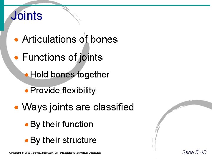 Joints · Articulations of bones · Functions of joints · Hold bones together ·