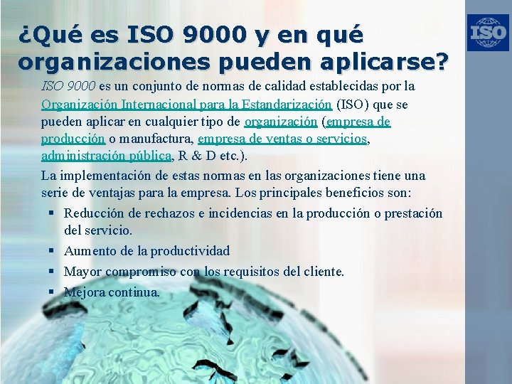 ¿Qué es ISO 9000 y en qué organizaciones pueden aplicarse? ISO 9000 es un