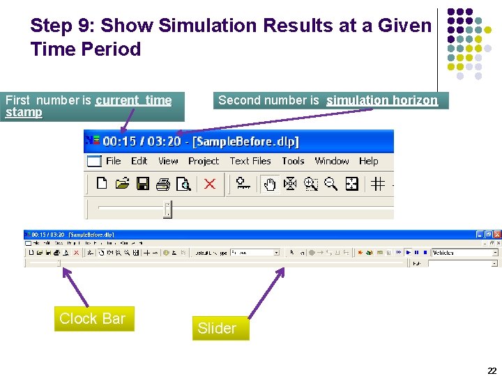 Step 9: Show Simulation Results at a Given Time Period First number is current