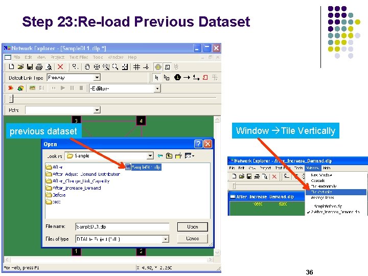 Step 23: Re-load Previous Dataset previous dataset Window Tile Vertically 36 