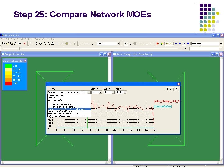 Step 25: Compare Network MOEs 38 