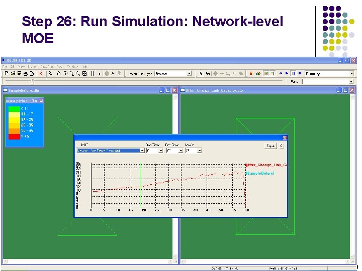 Step 26: Run Simulation: Network-level MOE 39 