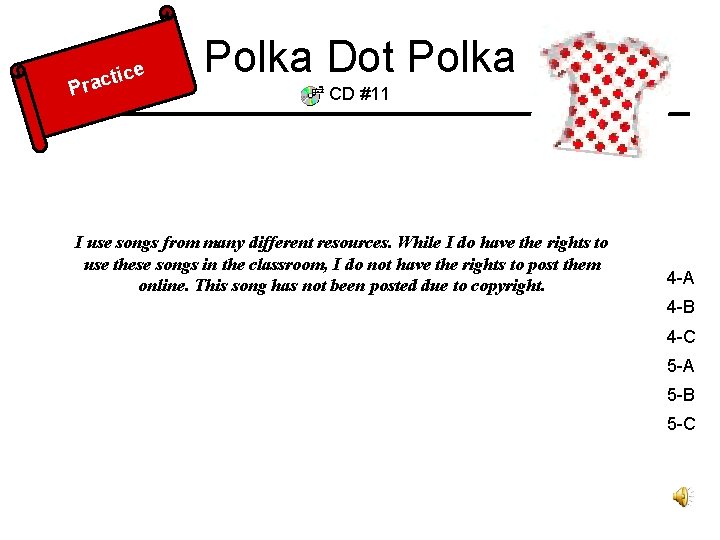 ice t c a Pr Polka Dot Polka CD #11 I use songs from