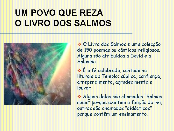 UM POVO QUE REZA O LIVRO DOS SALMOS v O Livro dos Salmos é