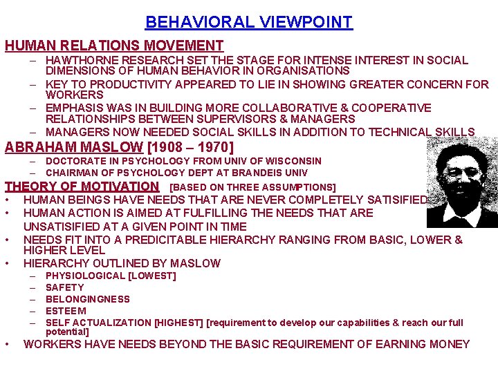 BEHAVIORAL VIEWPOINT HUMAN RELATIONS MOVEMENT – HAWTHORNE RESEARCH SET THE STAGE FOR INTENSE INTEREST