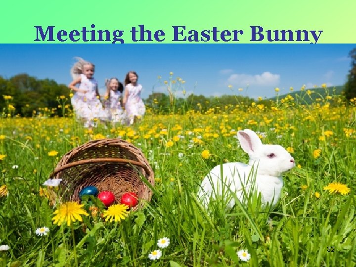 Meeting the Easter Bunny 32 