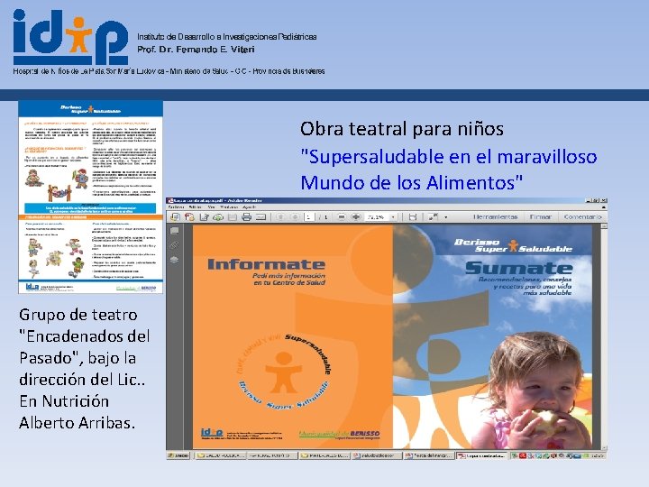 Obra teatral para niños "Supersaludable en el maravilloso Mundo de los Alimentos" Grupo de