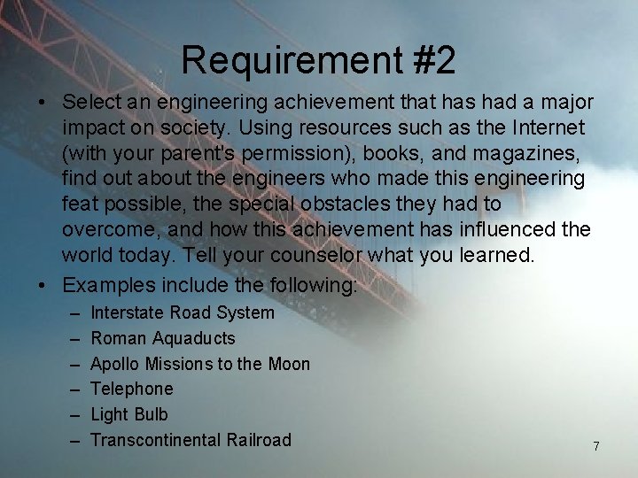 Requirement #2 • Select an engineering achievement that has had a major impact on