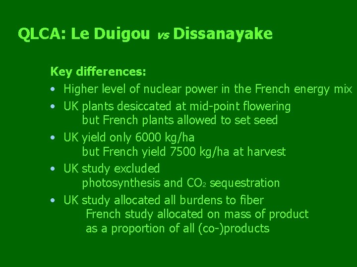 QLCA: Le Duigou vs Dissanayake Key differences: • Higher level of nuclear power in