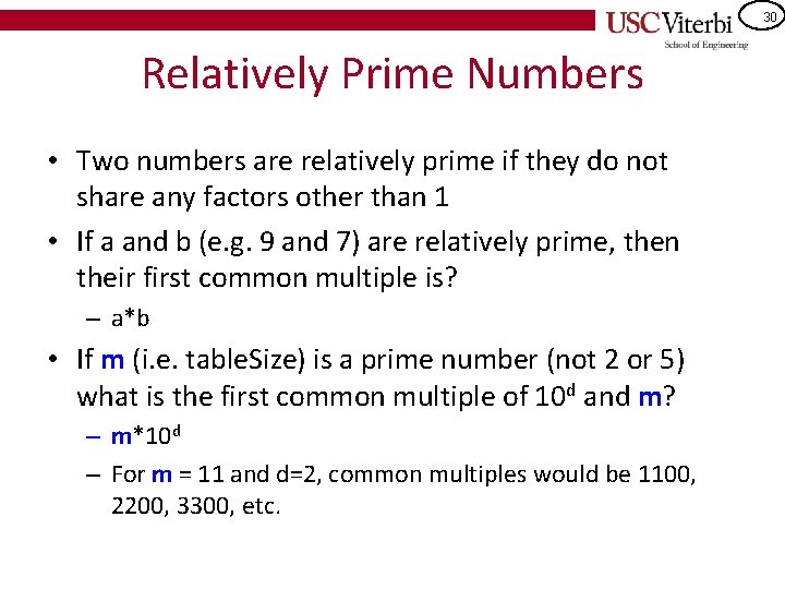 30 Relatively Prime Numbers • Two numbers are relatively prime if they do not