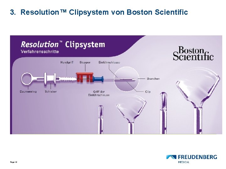 3. Resolution™ Clipsystem von Boston Scientific Page 12 