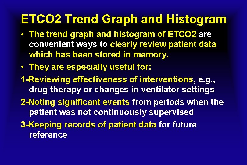 ETCO 2 Trend Graph and Histogram • The trend graph and histogram of ETCO