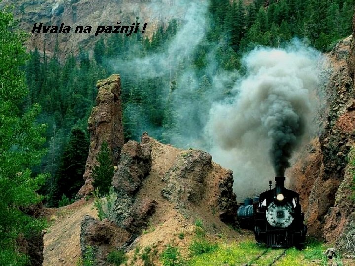 Hvala na pažnji ! Hvala na pažnji !