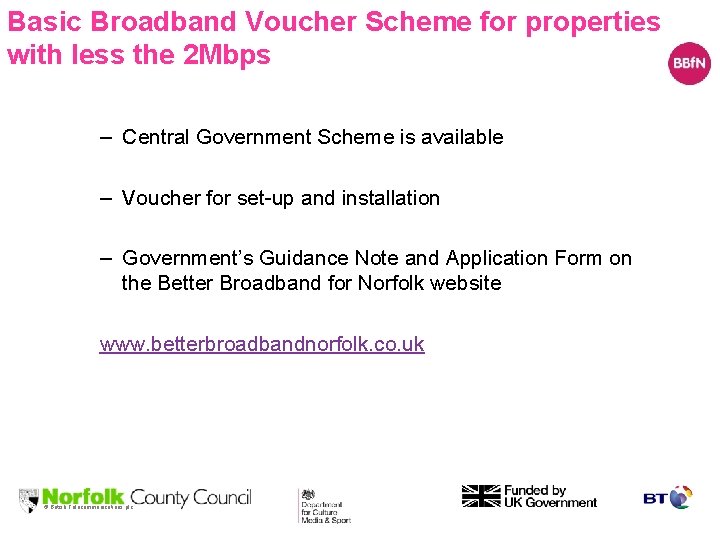 Basic Broadband Voucher Scheme for properties with less the 2 Mbps – Central Government