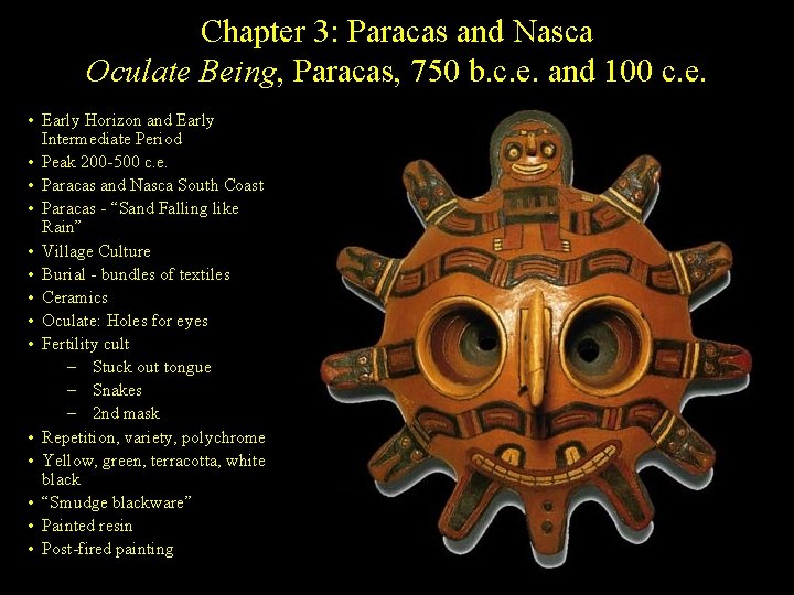 Chapter 3: Paracas and Nasca Oculate Being, Paracas, 750 b. c. e. and 100