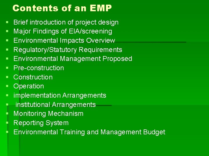 Contents of an EMP § § § § Brief introduction of project design Major