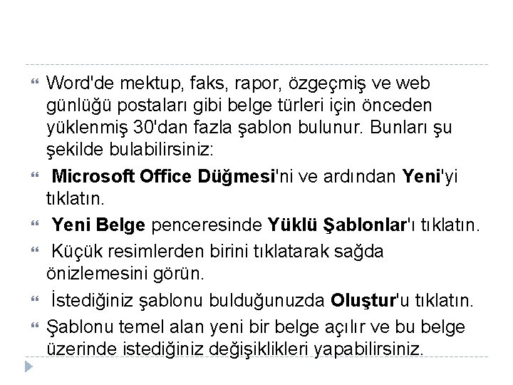  Word'de mektup, faks, rapor, özgeçmiş ve web günlüğü postaları gibi belge türleri için