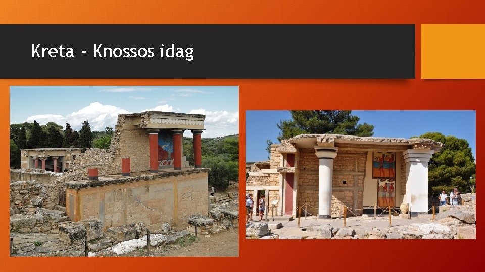 Kreta - Knossos idag 