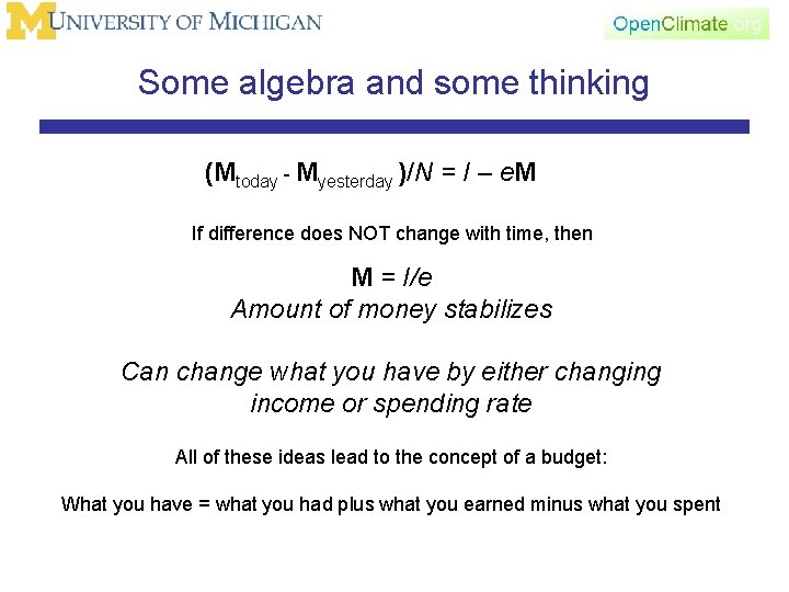 Some algebra and some thinking (Mtoday - Myesterday )/N = I – e. M