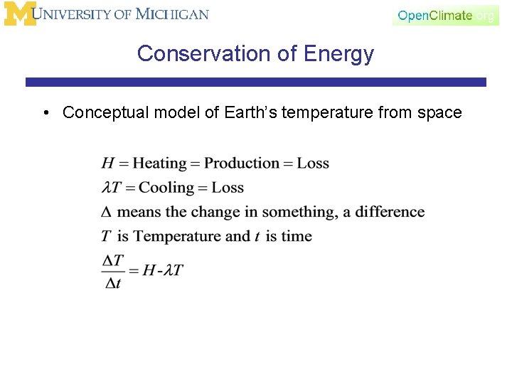 Conservation of Energy • Conceptual model of Earth’s temperature from space 