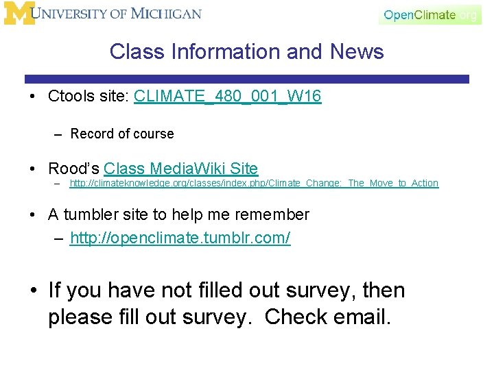 Class Information and News • Ctools site: CLIMATE_480_001_W 16 – Record of course •