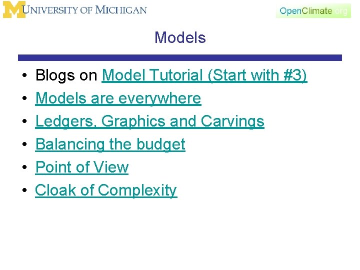 Models • • • Blogs on Model Tutorial (Start with #3) Models are everywhere