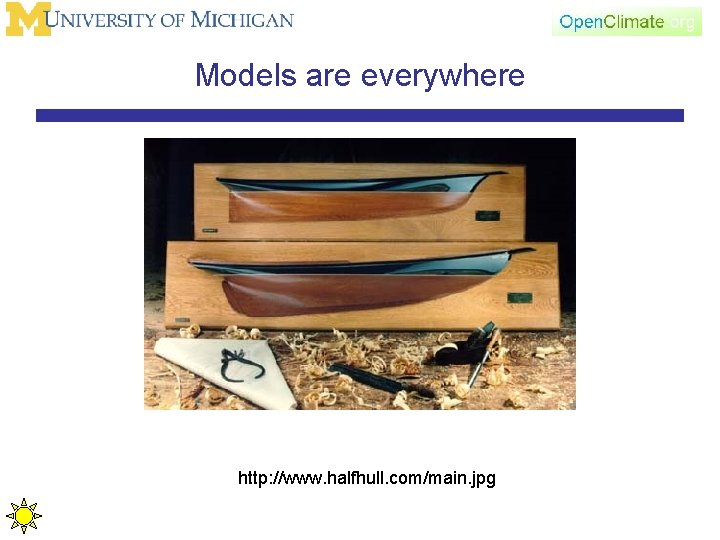 Models are everywhere http: //www. halfhull. com/main. jpg 