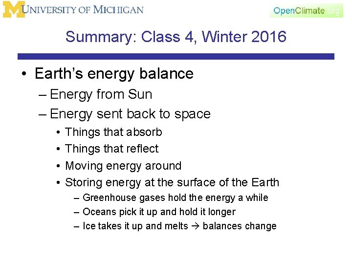 Summary: Class 4, Winter 2016 • Earth’s energy balance – Energy from Sun –