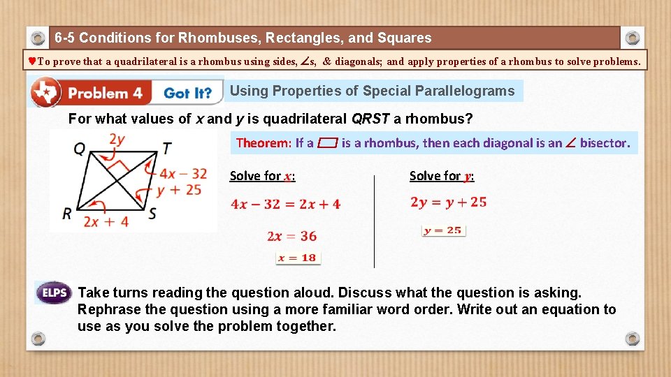 6 -5 Conditions for Rhombuses, Rectangles, and Squares To prove that a quadrilateral is