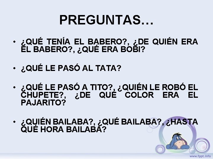 PREGUNTAS… • ¿QUÉ TENÍA EL BABERO? , ¿DE QUIÉN ERA EL BABERO? , ¿QUÉ