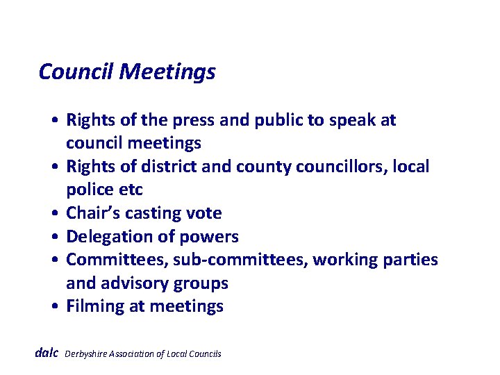  Council Meetings • Rights of the press and public to speak at council
