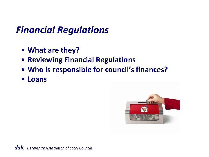  Financial Regulations • What are they? • Reviewing Financial Regulations • Who is