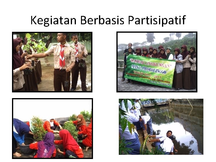 Kegiatan Berbasis Partisipatif 