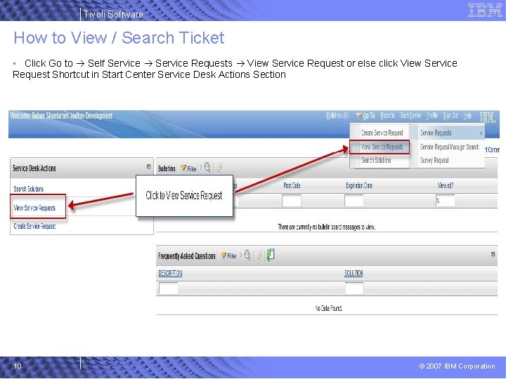Tivoli Software How to View / Search Ticket • Click Go to Self Service