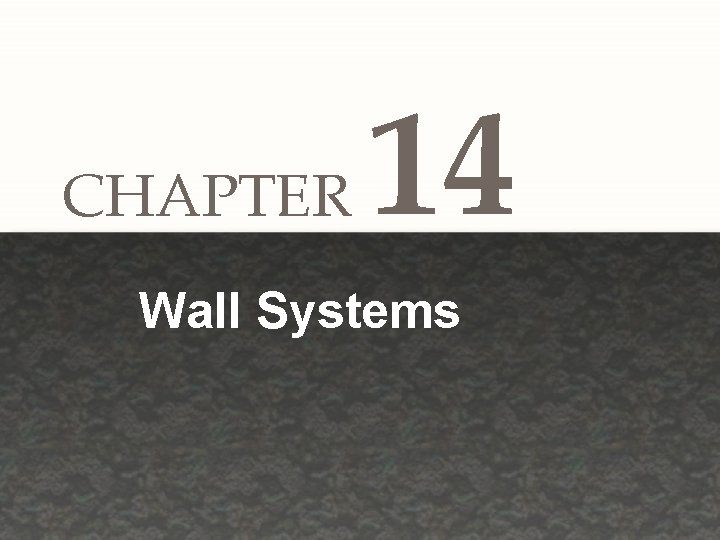 CHAPTER 14 Wall Systems 