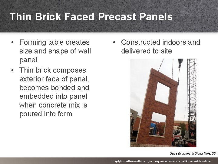 Thin Brick Faced Precast Panels • Forming table creates size and shape of wall
