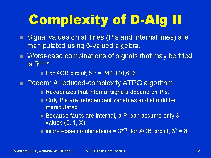 Complexity of D-Alg II n n Signal values on all lines (PIs and internal