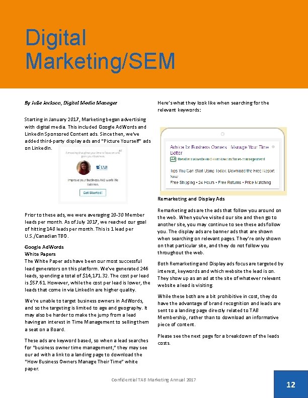 Digital Marketing/SEM By Julie Jackson, Digital Media Manager Here’s what they look like when