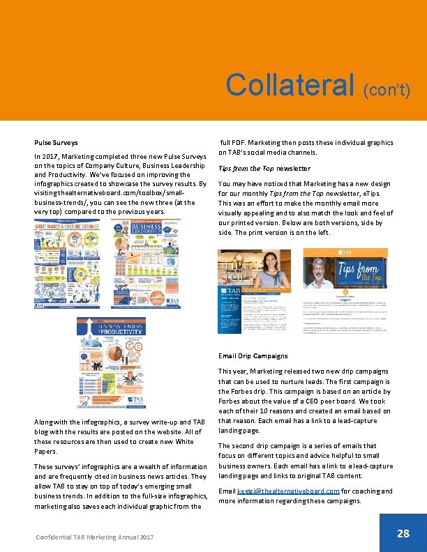 Collateral (con’t) Pulse Surveys In 2017, Marketing completed three new Pulse Surveys on the