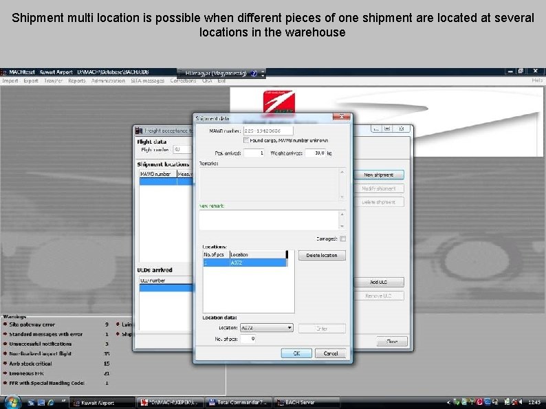 Shipment multi location is possible when different pieces of one shipment are located at