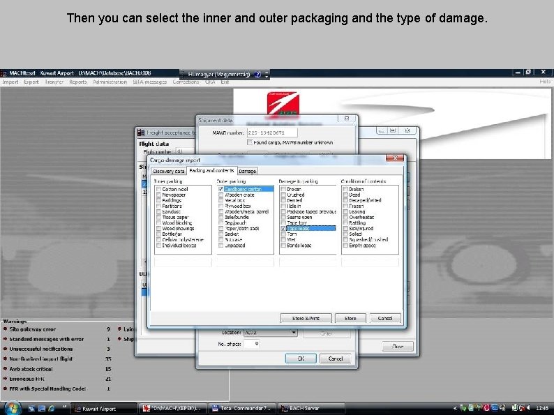 Then you can select the inner and outer packaging and the type of damage.