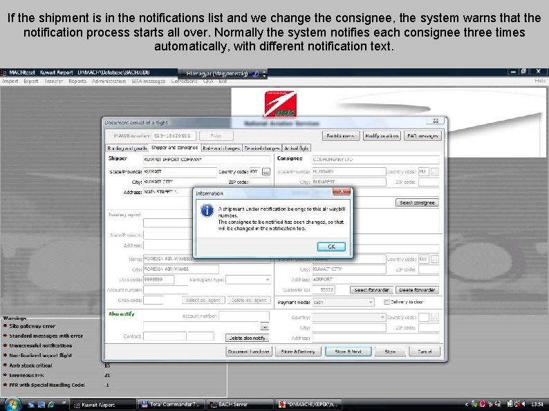 If the shipment is in the notifications list and we change the consignee, the
