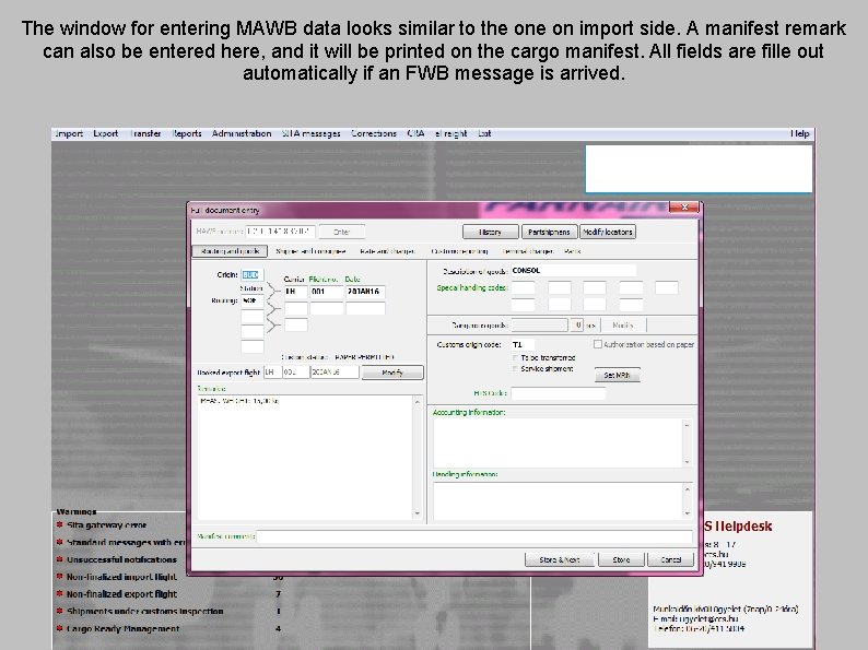 The window for entering MAWB data looks similar to the on import side. A