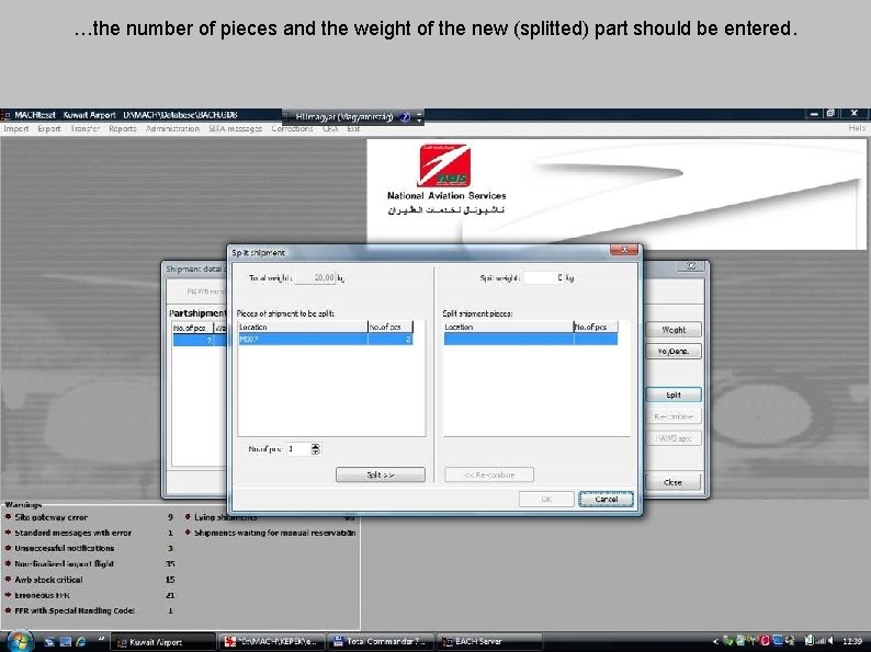 …the number of pieces and the weight of the new (splitted) part should be