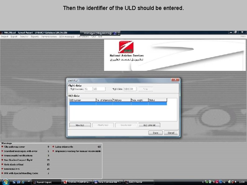 Then the identifier of the ULD should be entered. 