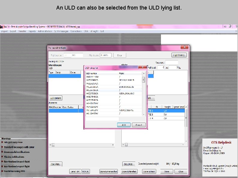 An ULD can also be selected from the ULD lying list. 